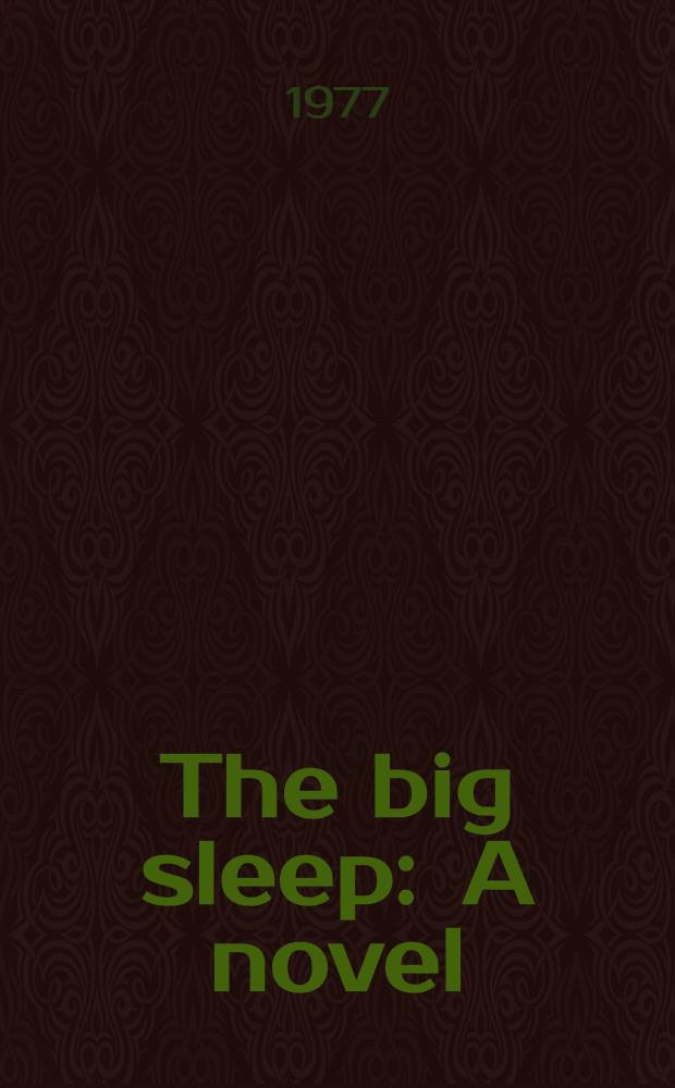 The big sleep : A novel