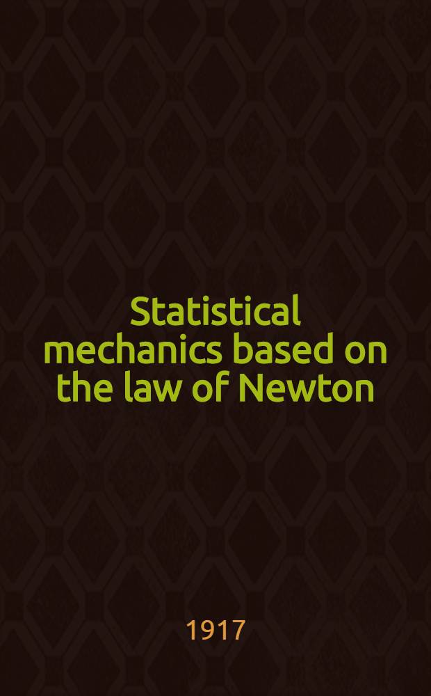 Statistical mechanics based on the law of Newton