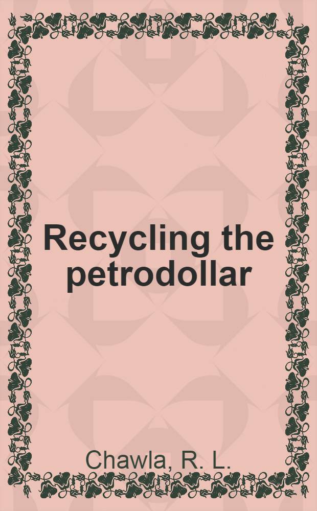 Recycling the petrodollar : Issues a. evidences