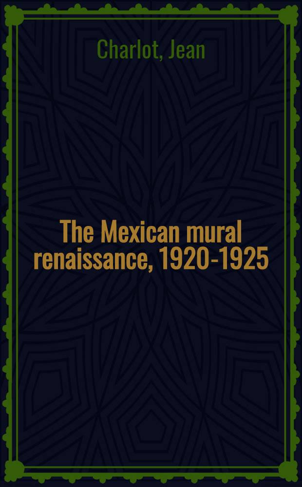 The Mexican mural renaissance, 1920-1925