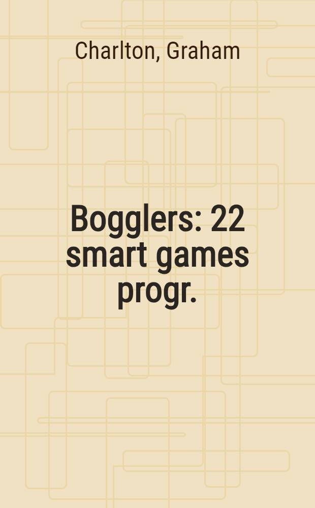 Bogglers : 22 smart games progr. (2K to 16K) in Timex Sinclair BASIC