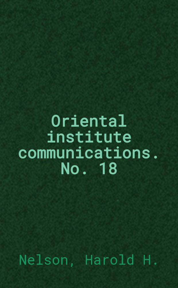 Oriental institute communications. No. 18 : Work in western Thebes 1931-33