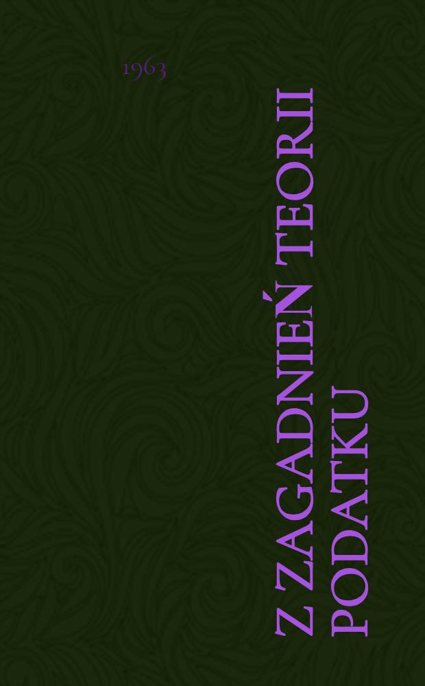 Z zagadnień teorii podatku