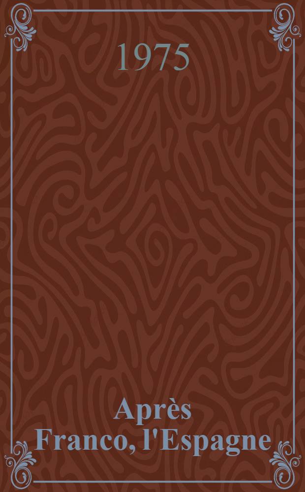 Après Franco, l'Espagne