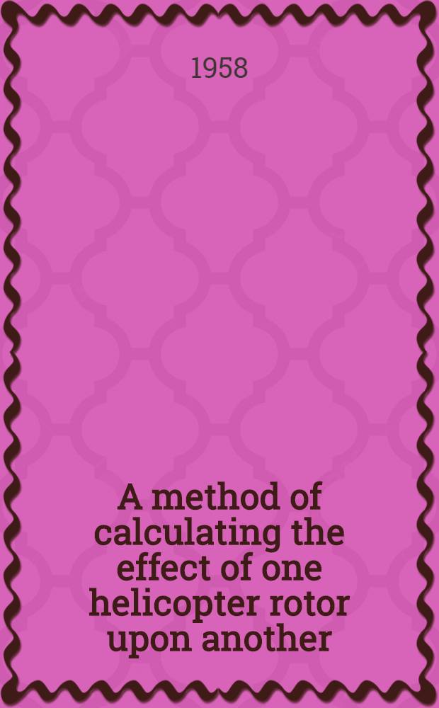 A method of calculating the effect of one helicopter rotor upon another