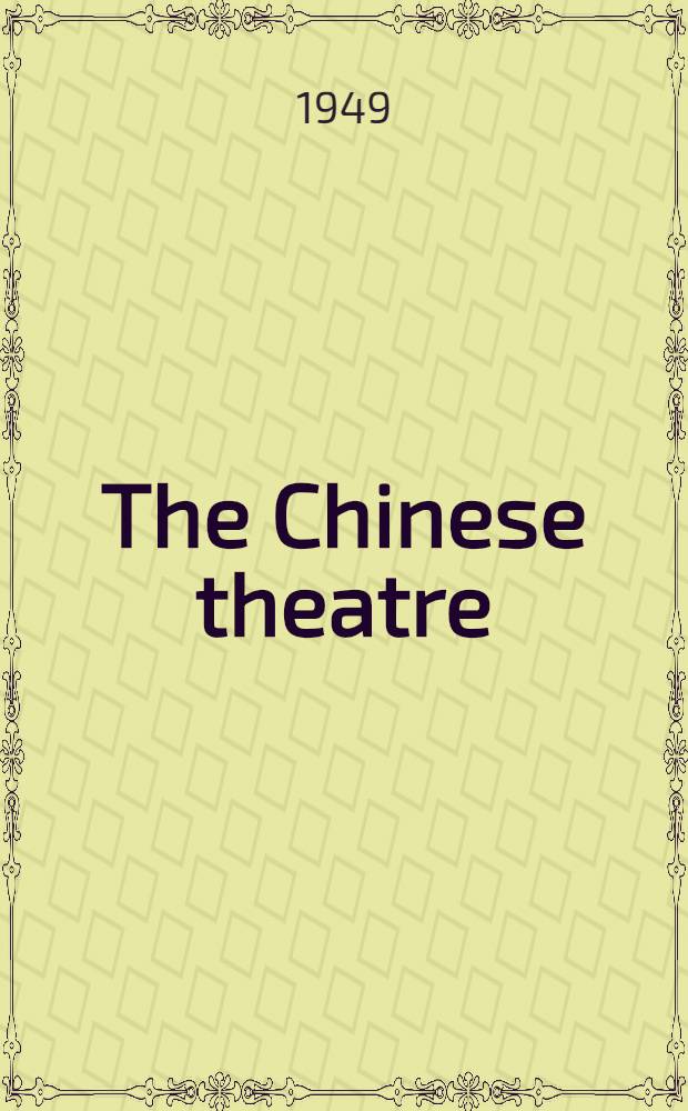 The Chinese theatre