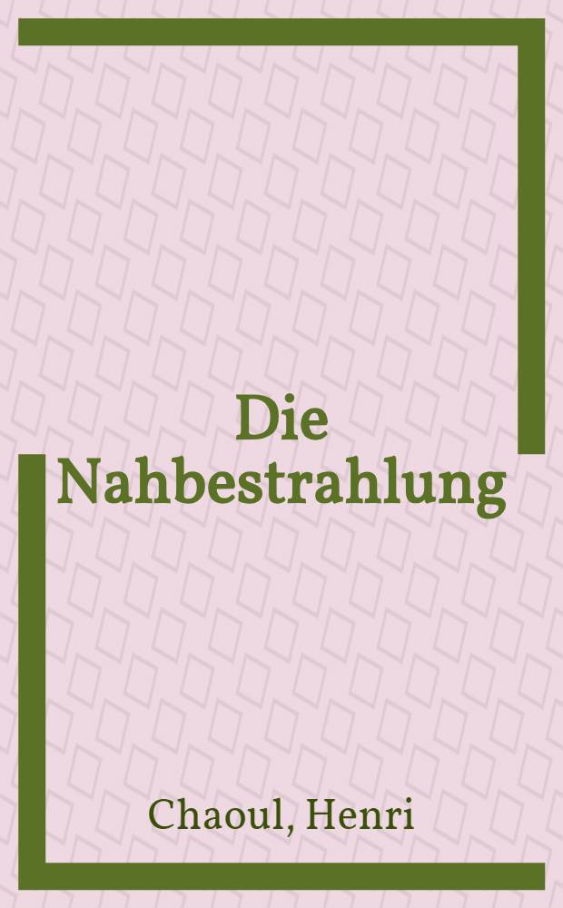 Die Nahbestrahlung