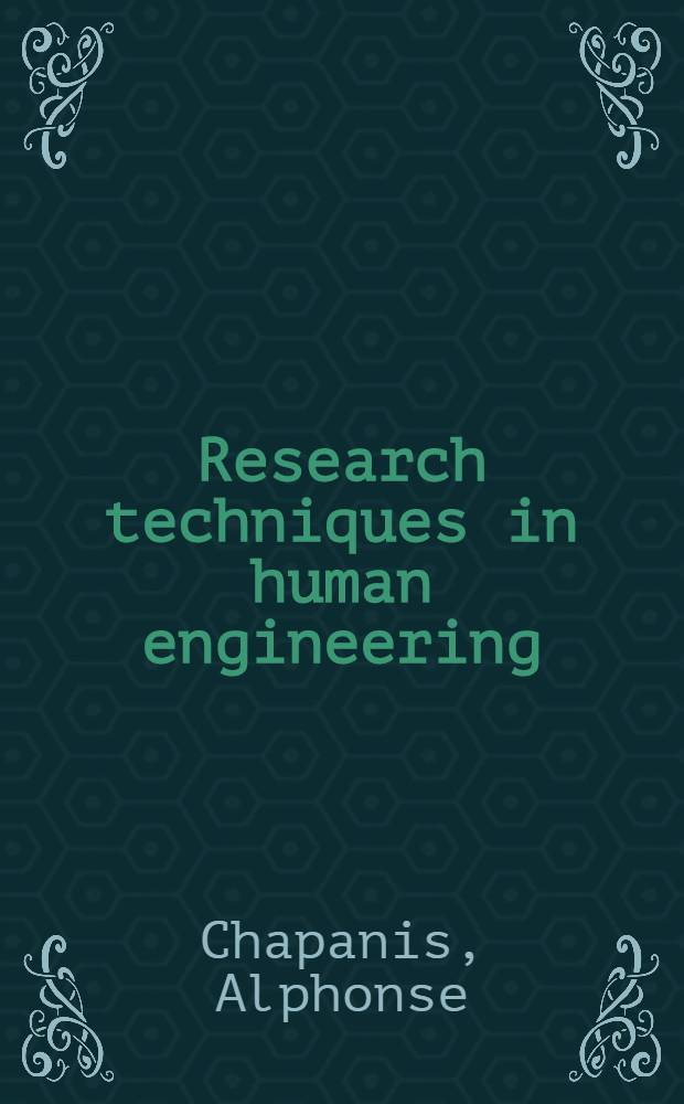 Research techniques in human engineering