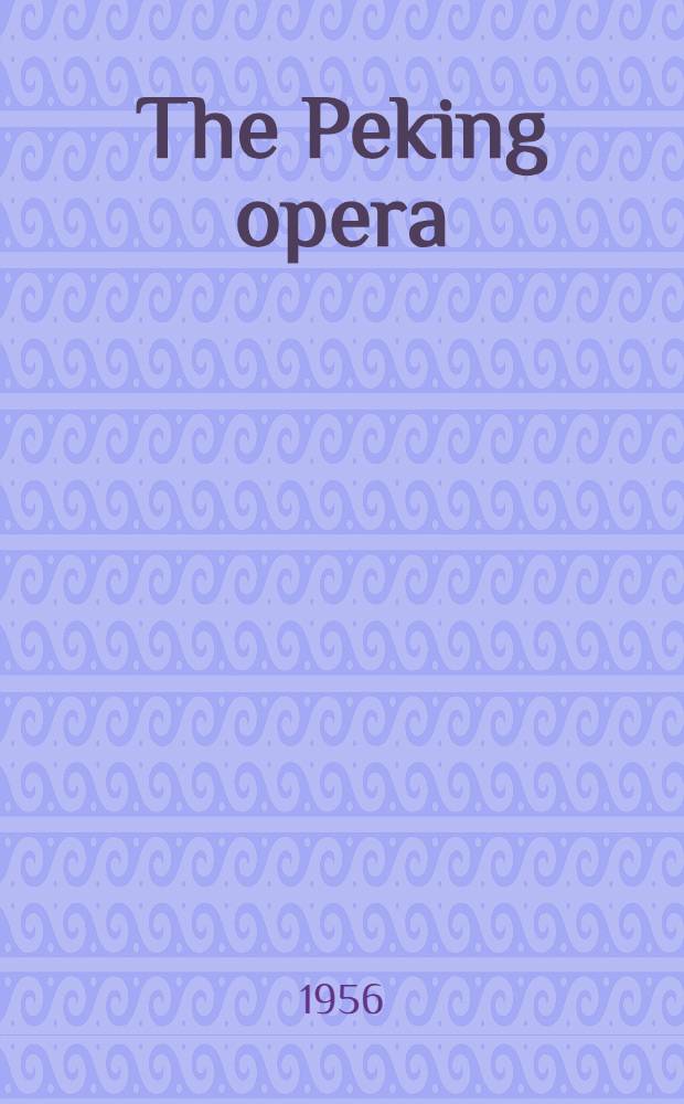 The Peking opera