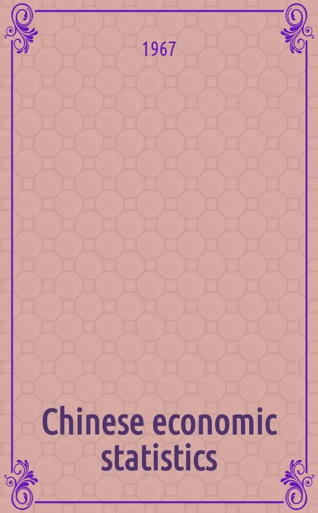 Chinese economic statistics : A handbook for mainland China