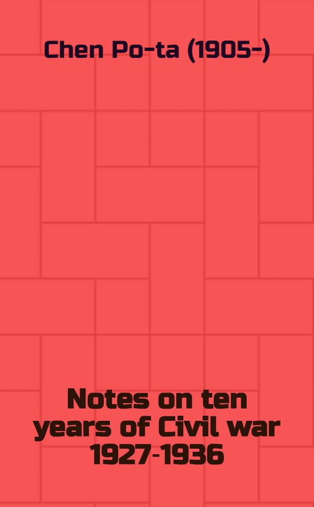 Notes on ten years of Civil war [1927-1936]