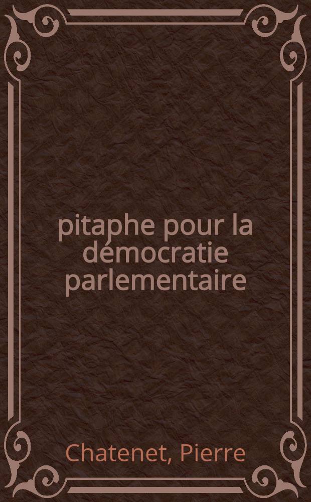Épitaphe pour la démocratie parlementaire