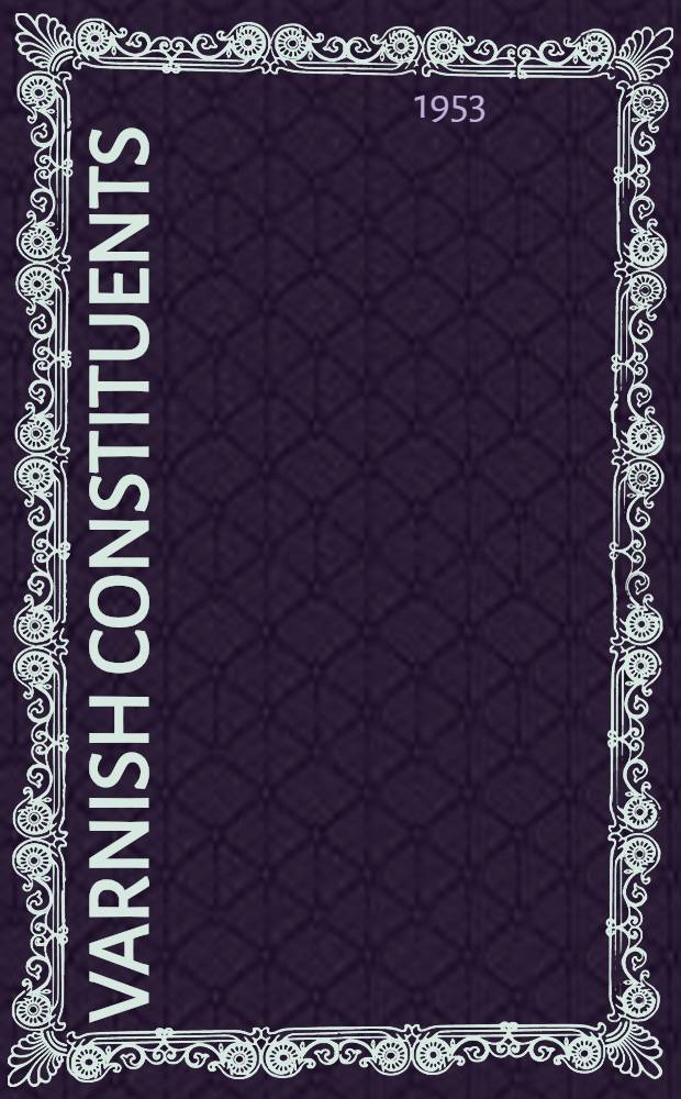 Varnish constituents
