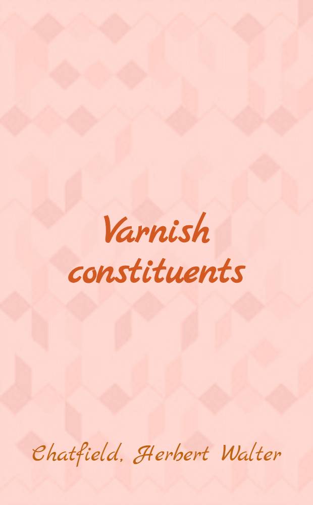 Varnish constituents