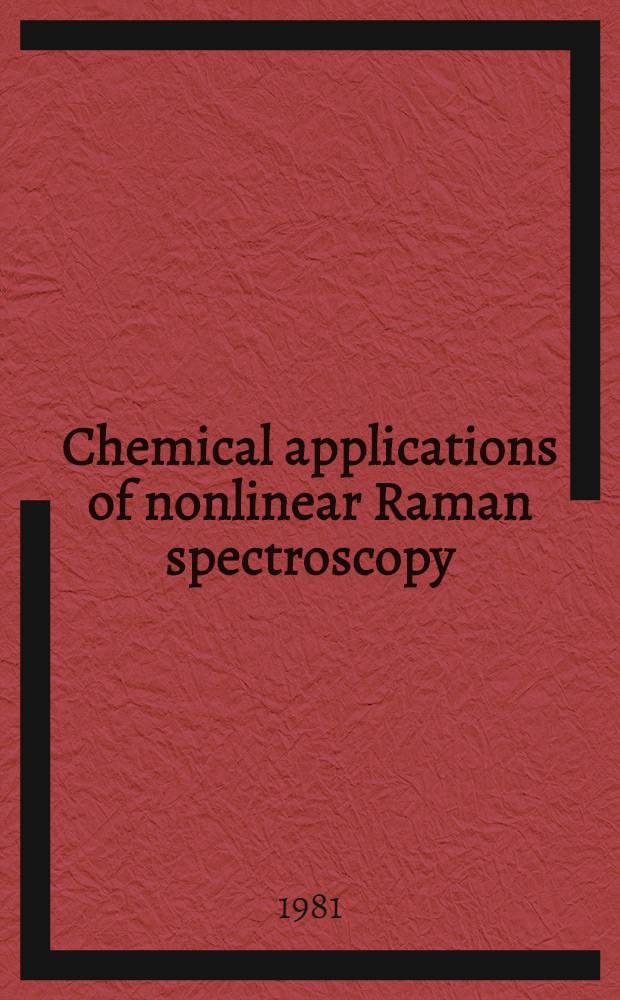 Chemical applications of nonlinear Raman spectroscopy