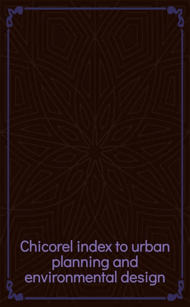 Chicorel index to urban planning and environmental design