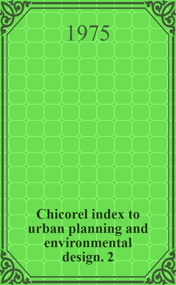 Chicorel index to urban planning and environmental design. [2]