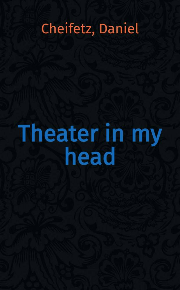 Theater in my head