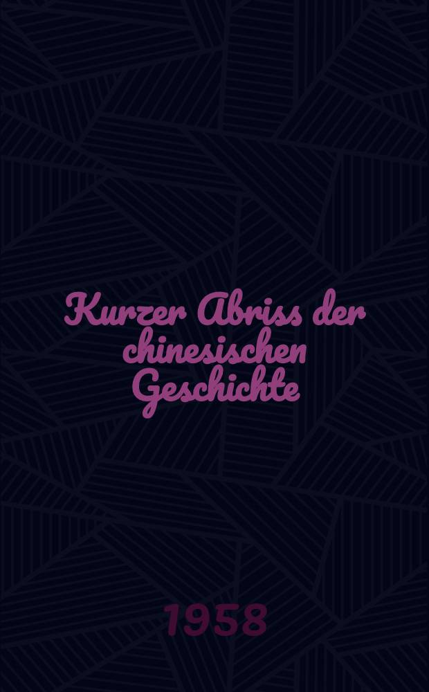 Kurzer Abriss der chinesischen Geschichte