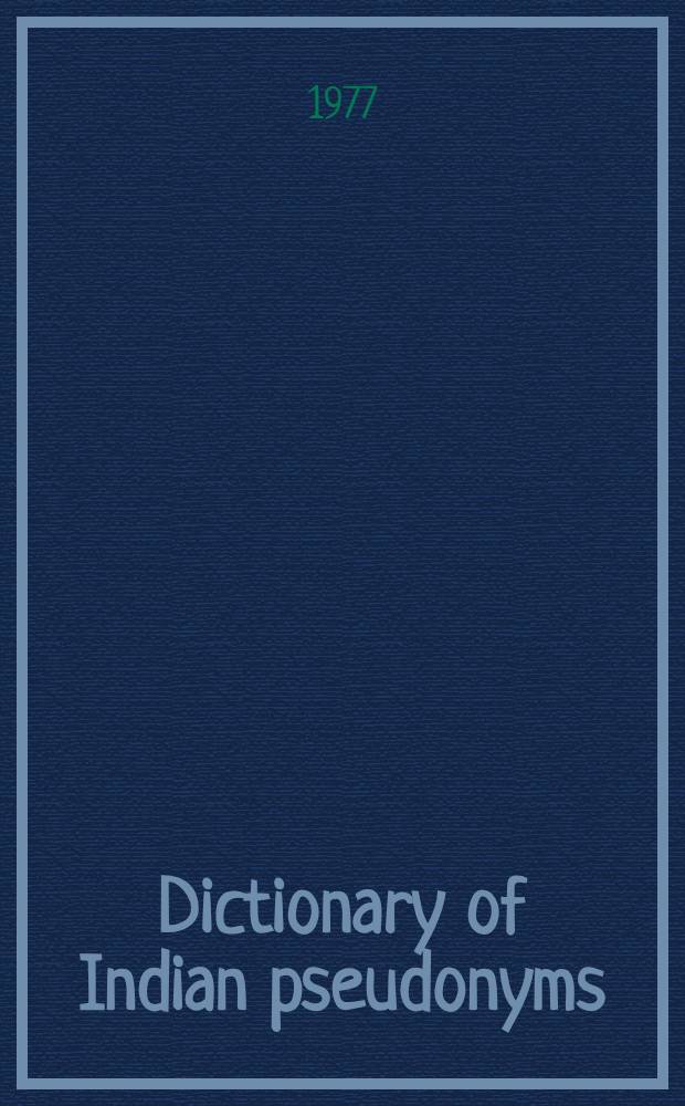 Dictionary of Indian pseudonyms