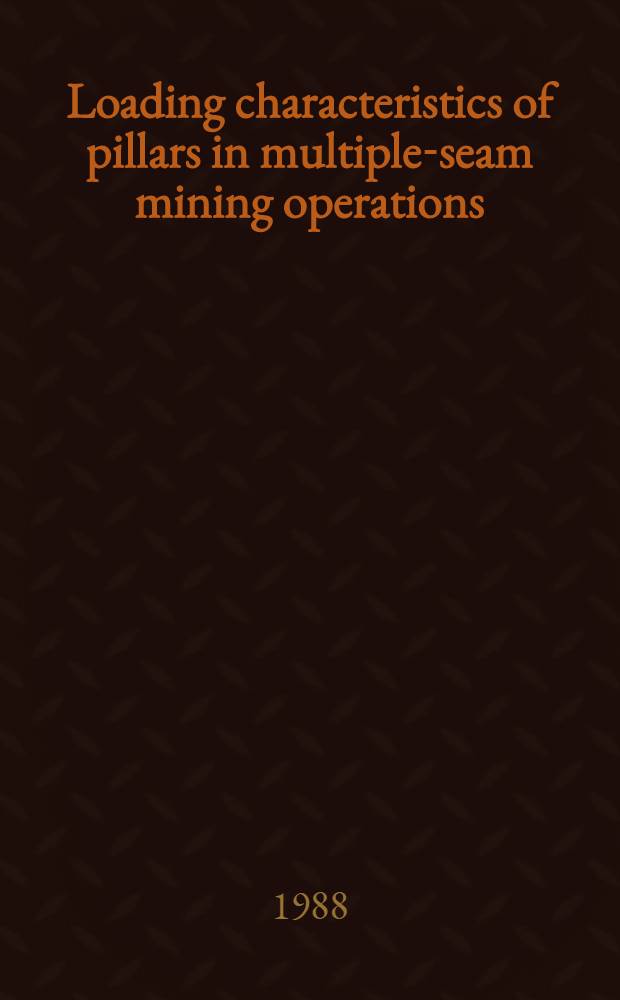 Loading characteristics of pillars in multiple-seam mining operations