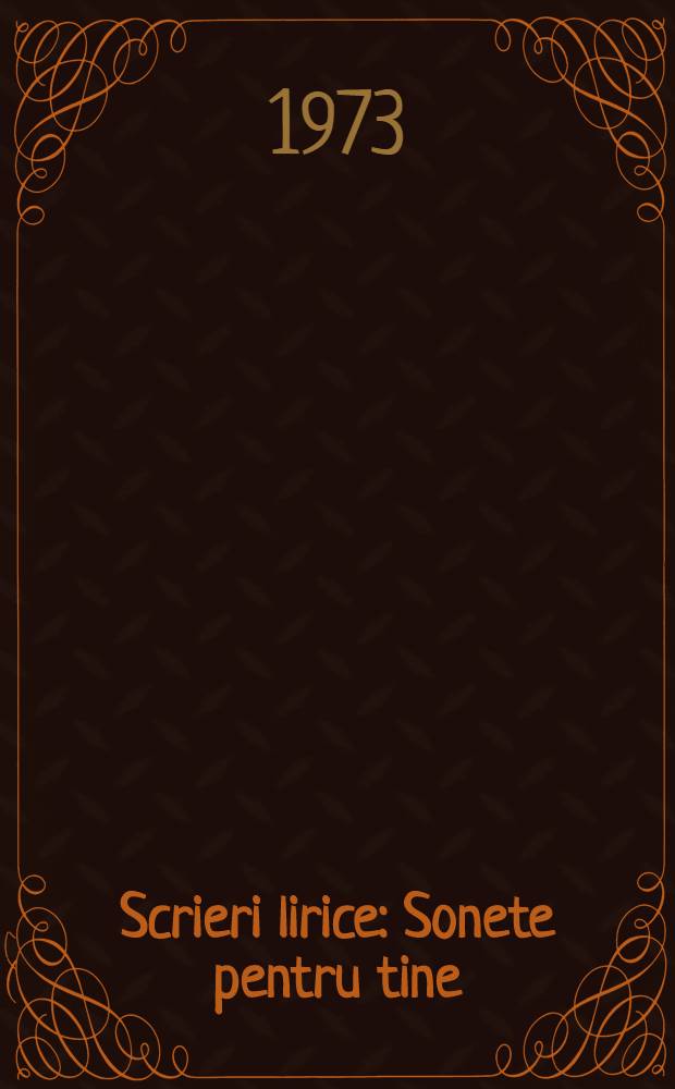 Scrieri lirice : Sonete pentru tine