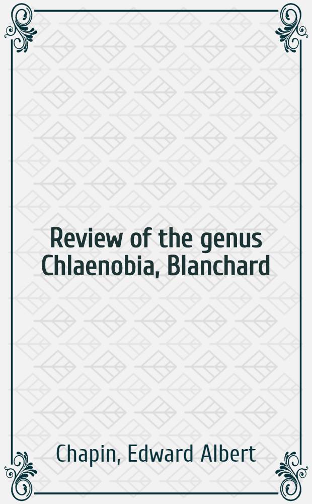 ... Review of the genus Chlaenobia, Blanchard (Coleoptera: Scarabaeidae)