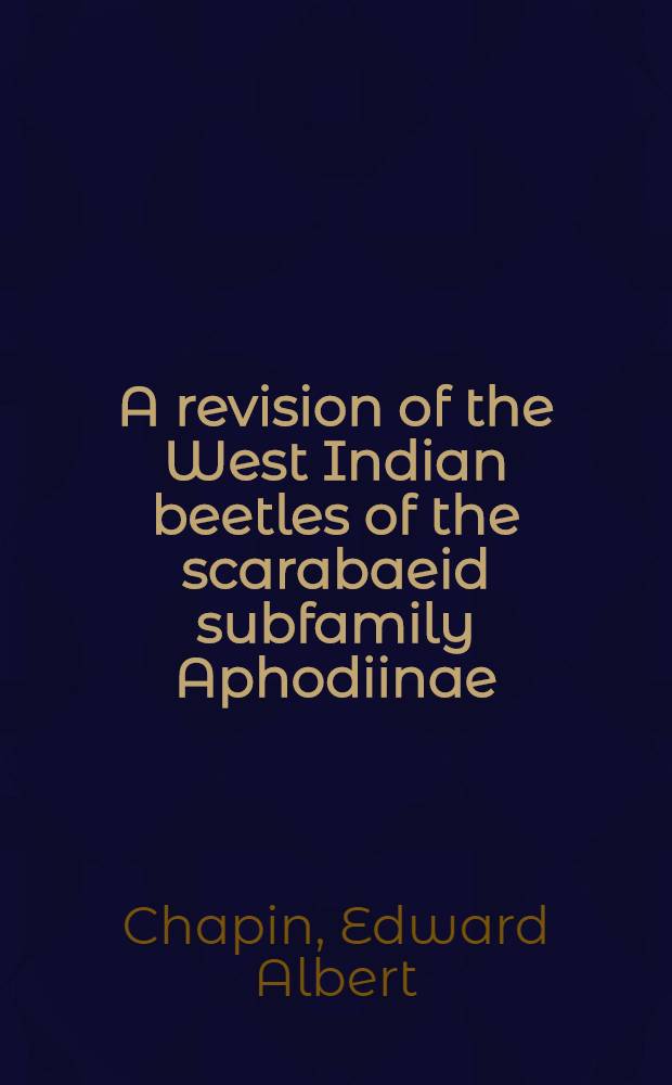 A revision of the West Indian beetles of the scarabaeid subfamily Aphodiinae