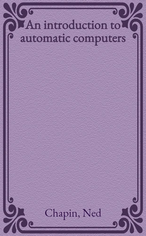 An introduction to automatic computers