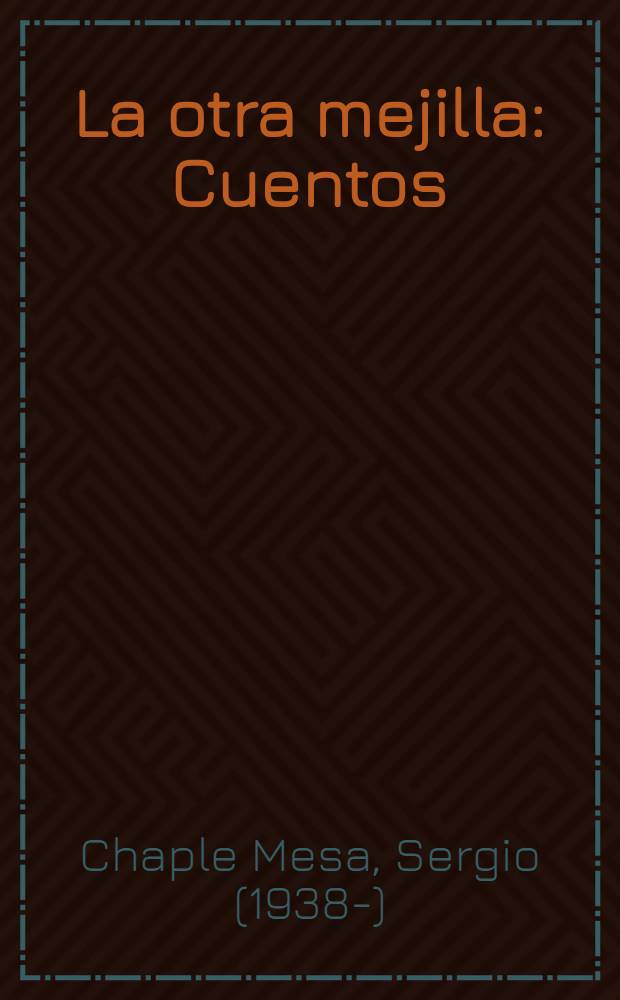 La otra mejilla : Cuentos