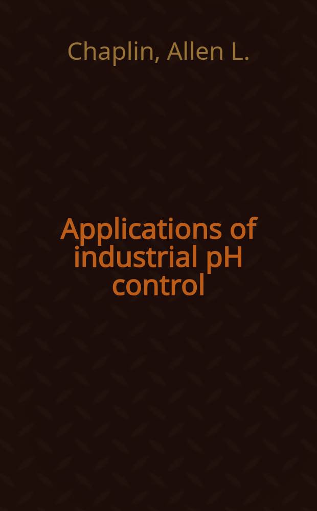 Applications of industrial pH control