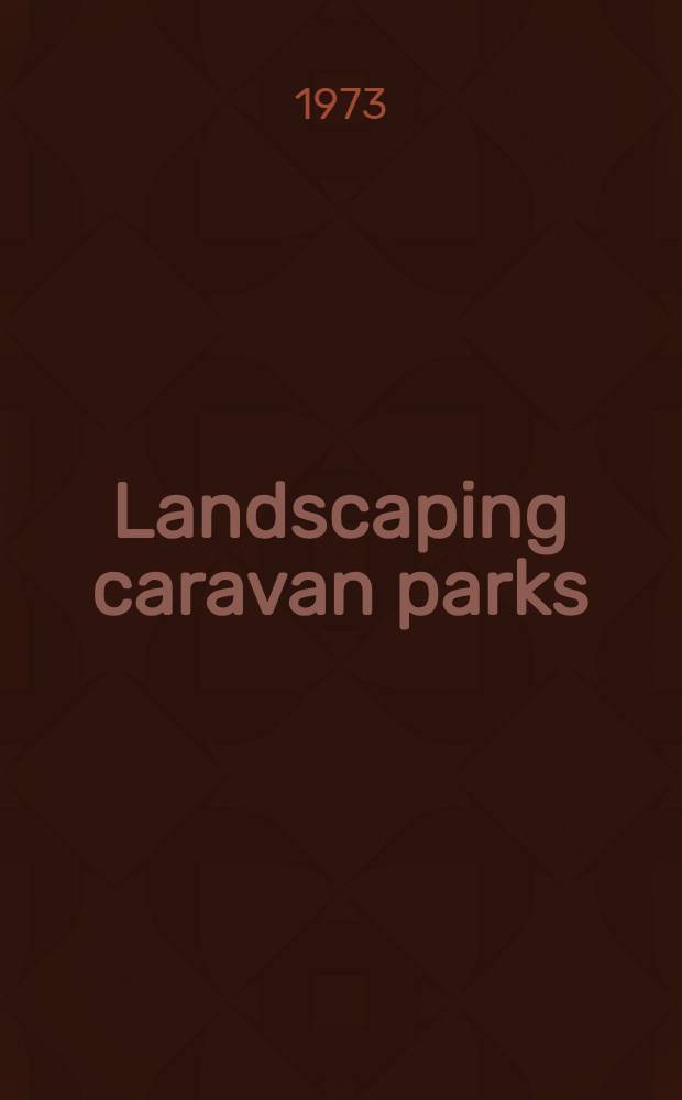 Landscaping caravan parks
