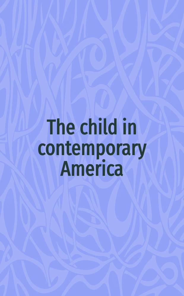 The child in contemporary America