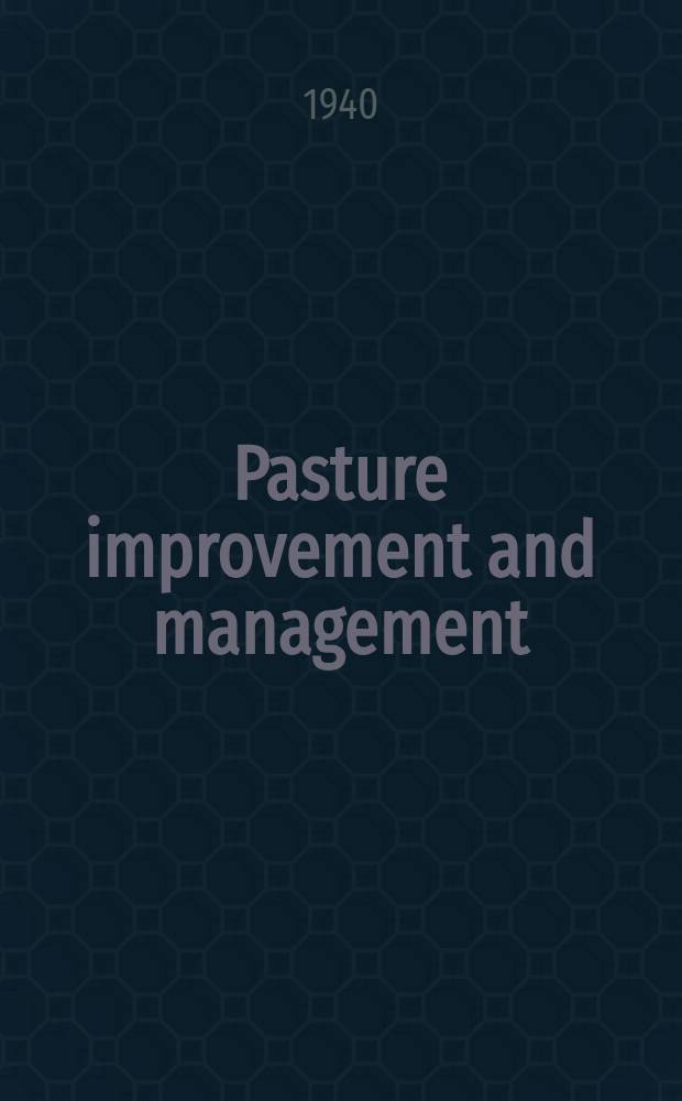 Pasture improvement and management