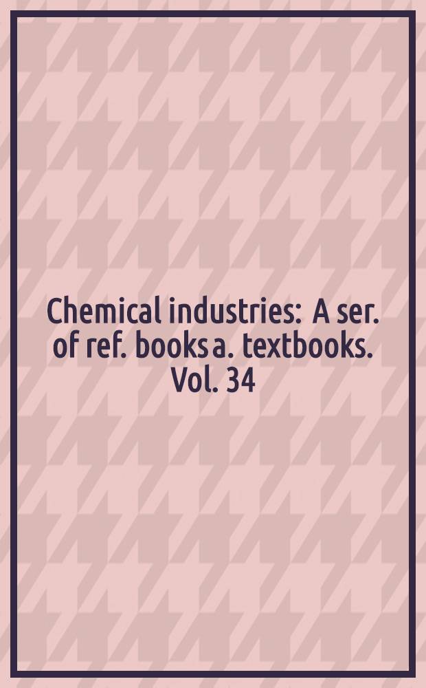 Chemical industries : A ser. of ref. books a. textbooks. Vol. 34 : Powder and bulk solids handling processes