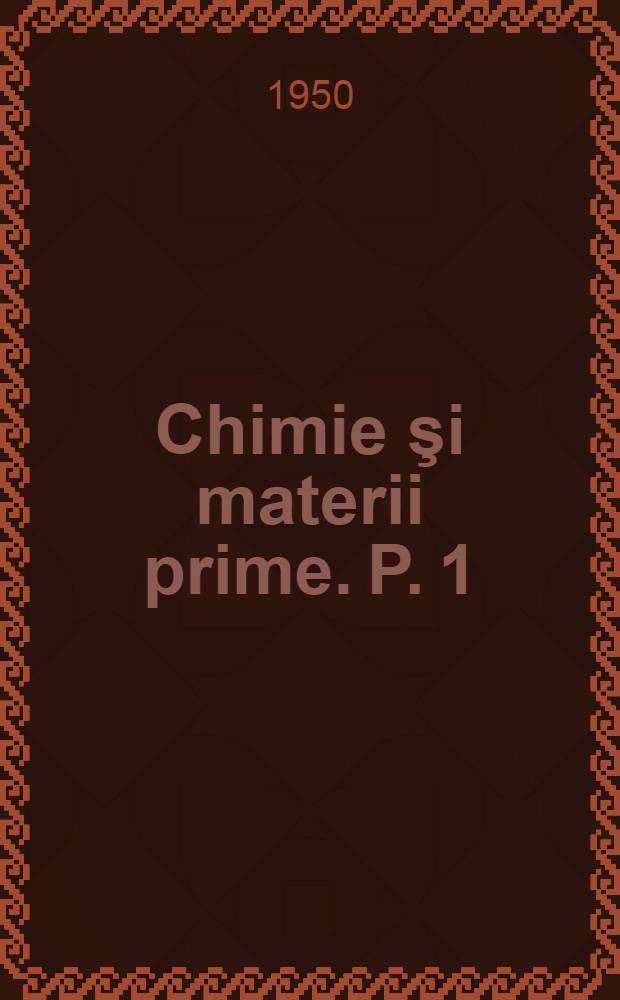 Chimie şi materii prime. P. 1 : Pentru şcoli profesionale de chimie