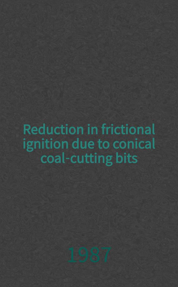 Reduction in frictional ignition due to conical coal-cutting bits
