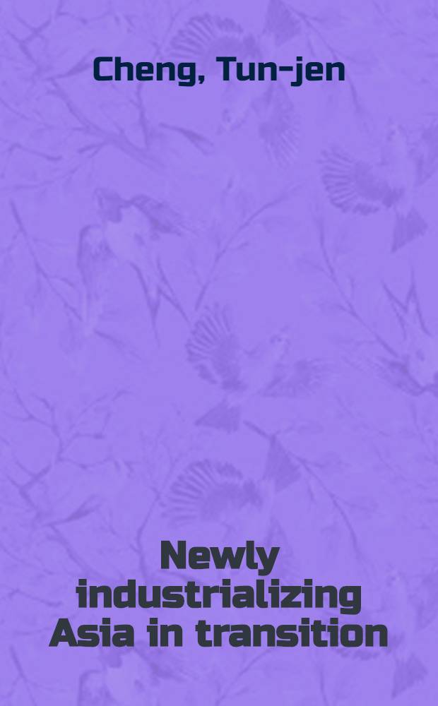 Newly industrializing Asia in transition : Policy reform a. Amer. response