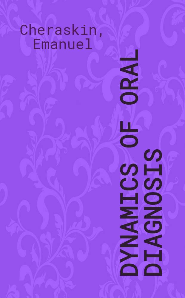 Dynamics of oral diagnosis