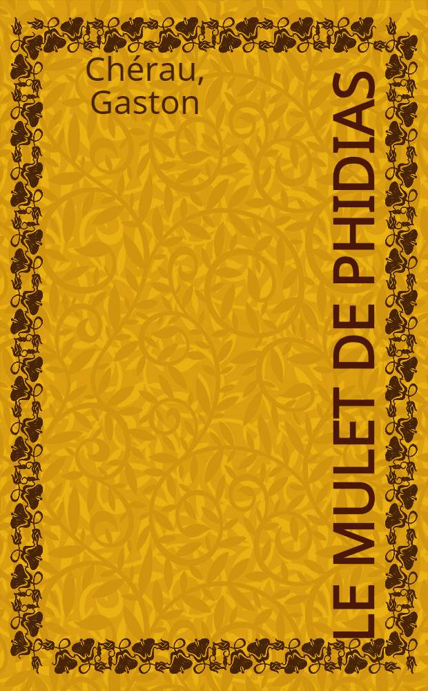 ... Le mulet de Phidias