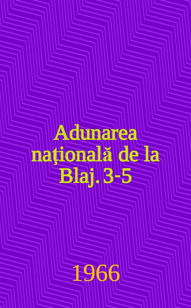 Adunarea naţională de la Blaj. 3-5 (15-17) mai 1848 : &Icirc;nceputurile şi alcătuirea programului revoluţiei din 1848 din Transilvania