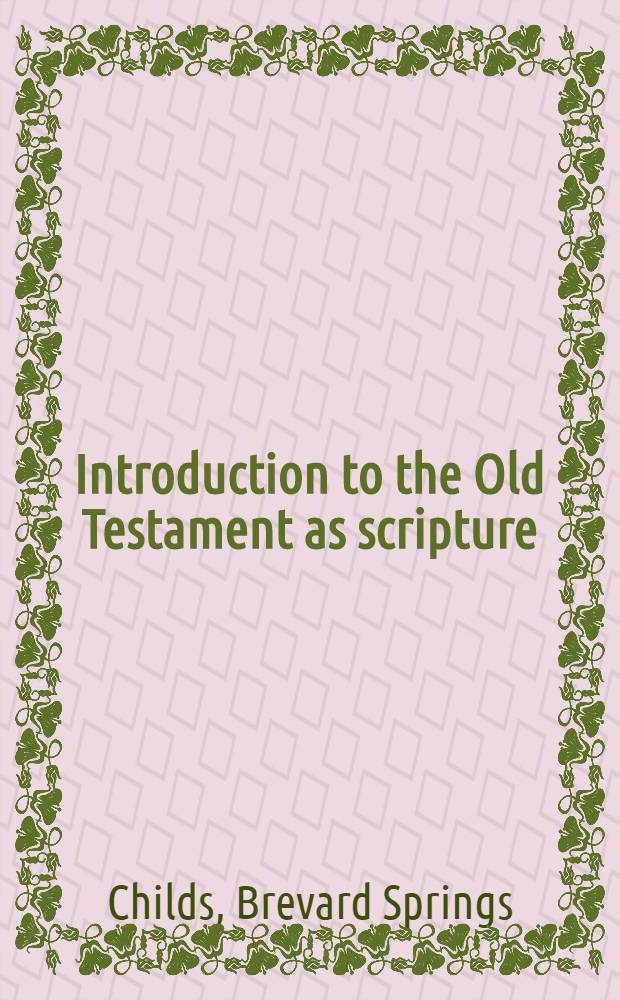 Introduction to the Old Testament as scripture