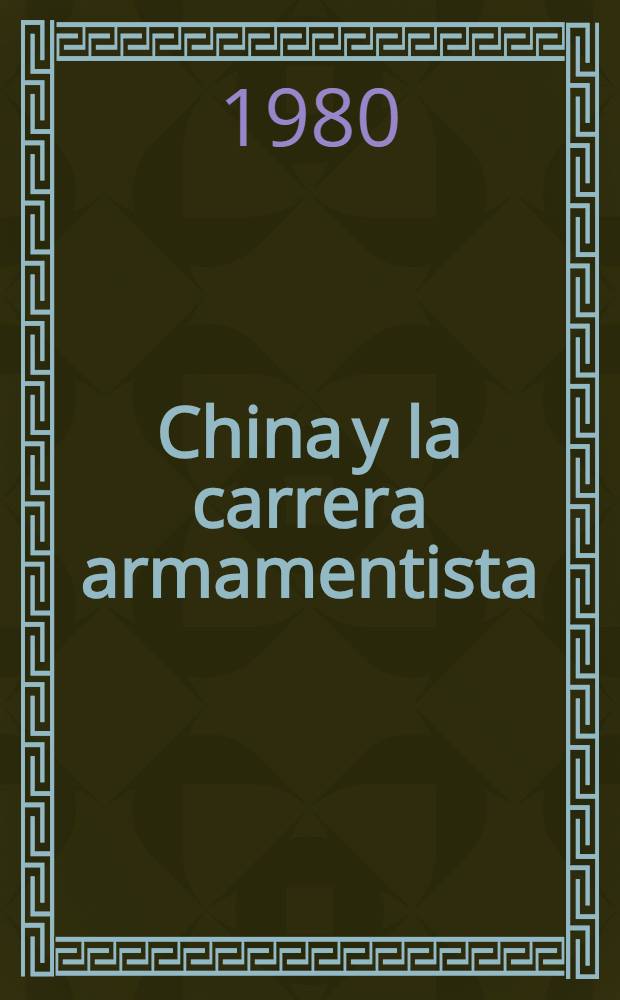 China y la carrera armamentista