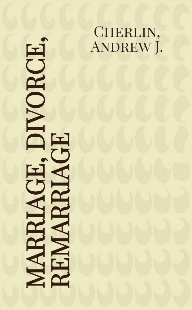 Marriage, divorce, remarriage