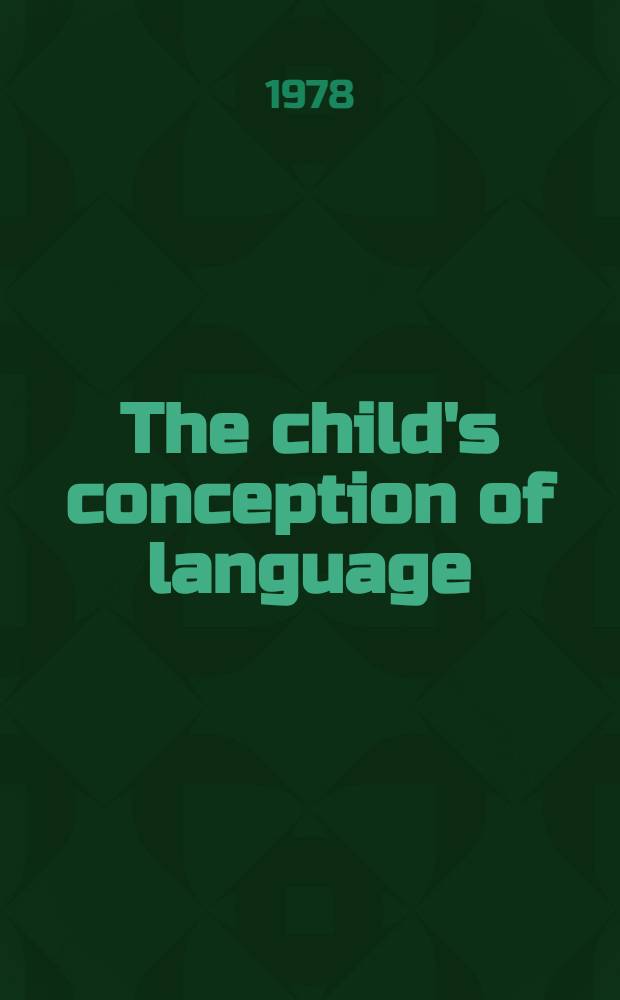 The child's conception of language