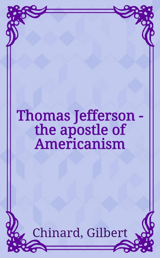 Thomas Jefferson - the apostle of Americanism