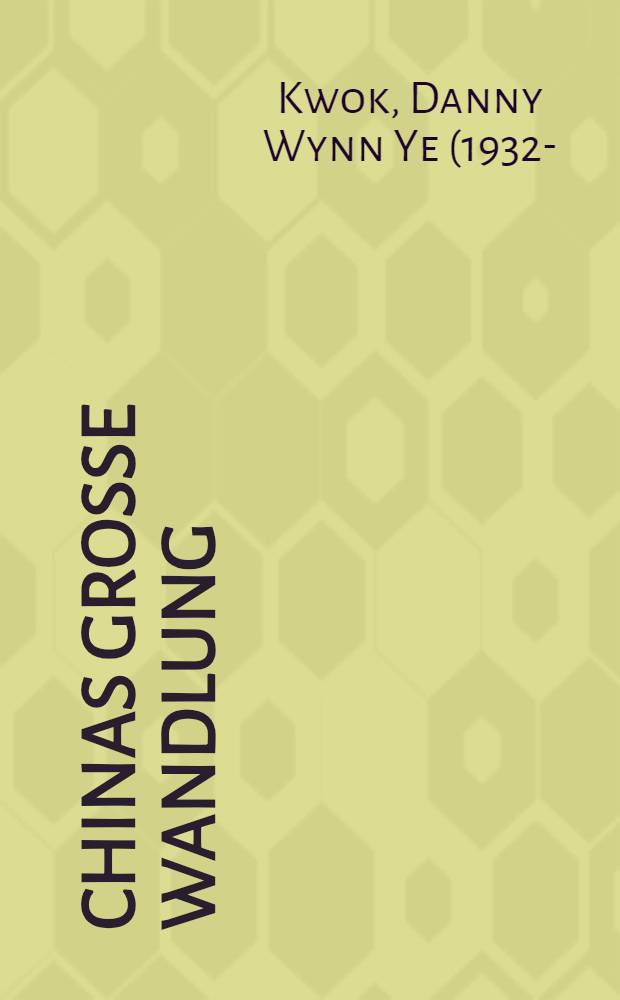 Chinas gro&szlig;e Wandlung : Revolution&auml;re Bewegungen im 19. u. 20. Jh. : Acht Beitr