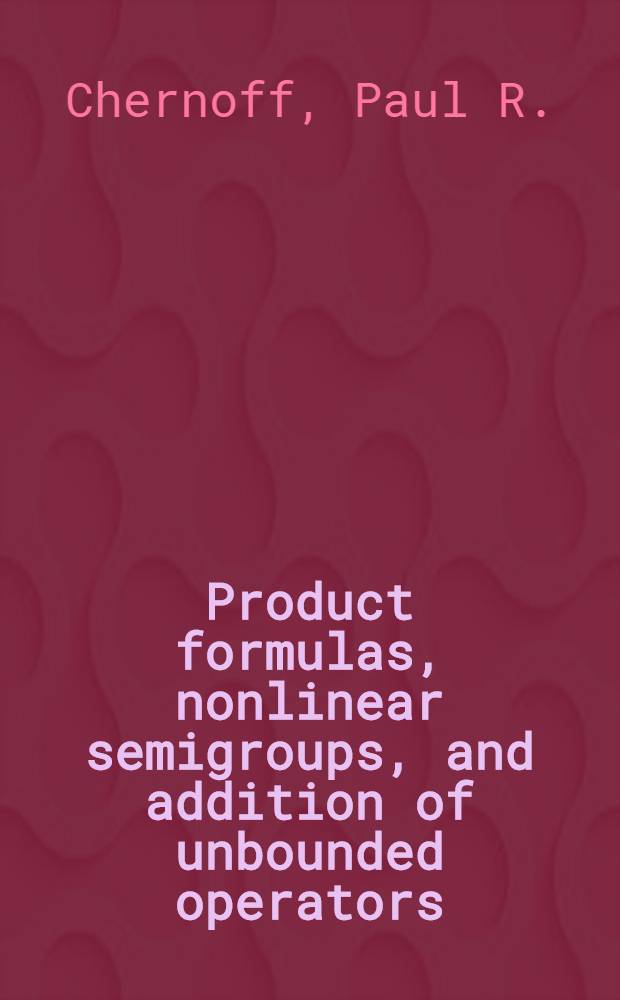 Product formulas, nonlinear semigroups, and addition of unbounded operators