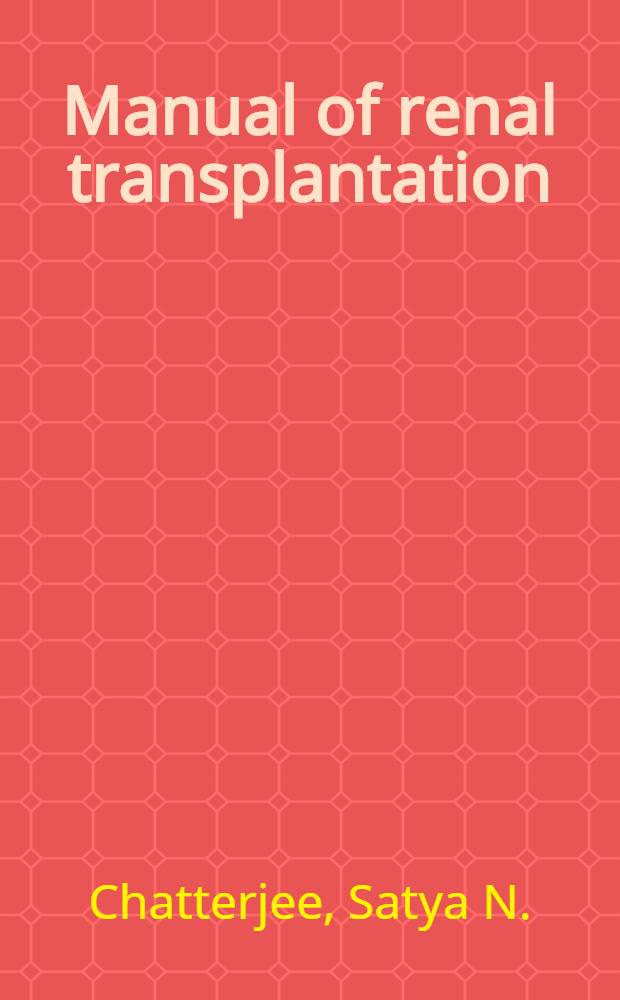Manual of renal transplantation