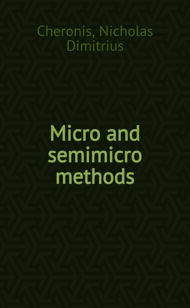 Micro and semimicro methods